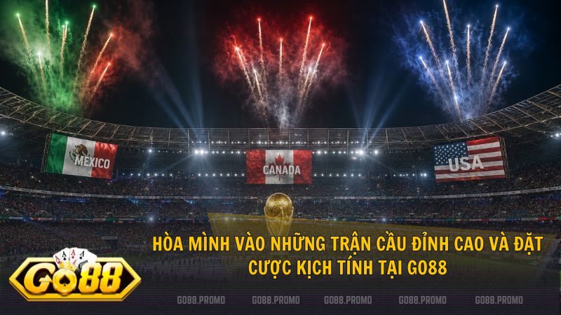 Thanh toán vé cược siêu tốc và minh bạch giúp Go88 khẳng định đẳng cấp sảnh thể thao