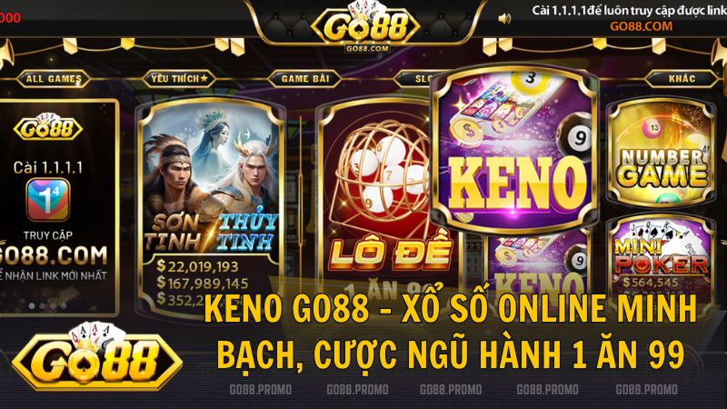 keno go88 - KENO Go88: Sảnh Xổ Số Online Đẳng Cấp Với Tỷ Lệ Thưởng Cực Cao