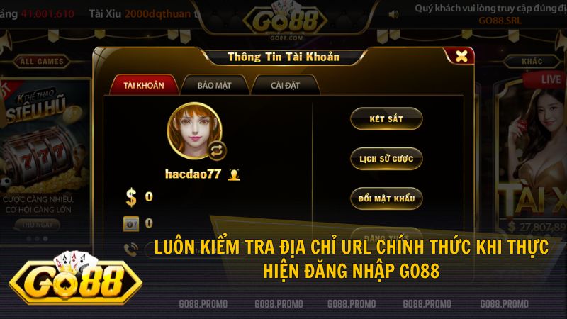 Chỉ đăng nhập Go88 tại các liên kết chính thống để bảo vệ thông tin cá nhân